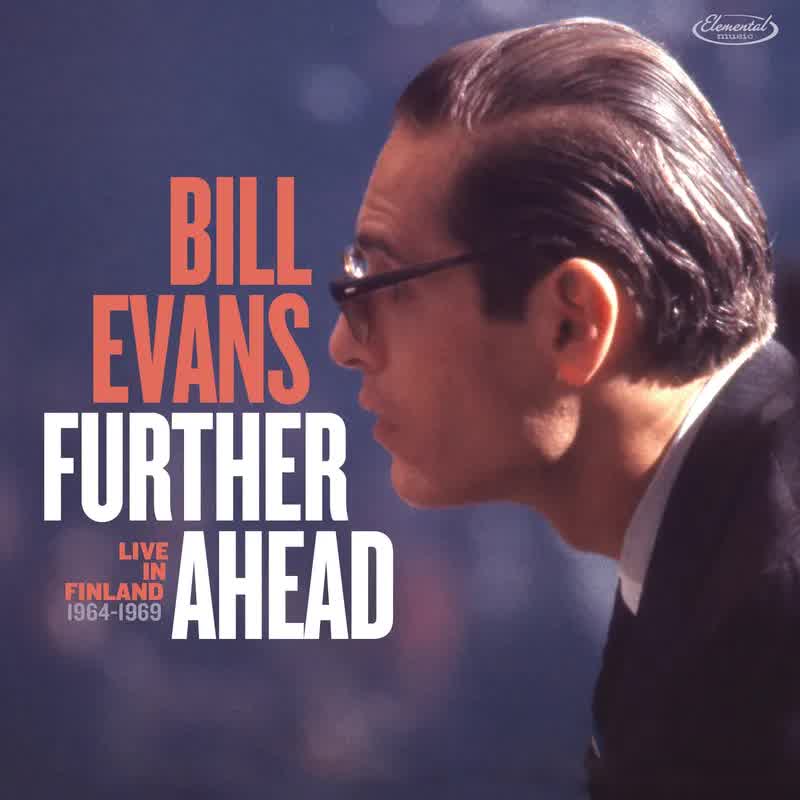 Bill Evans - Further Ahead: Live In Finland