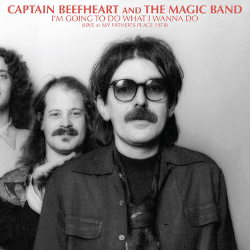 Captain Beefheart - Im Going To Do What I Wanna Do