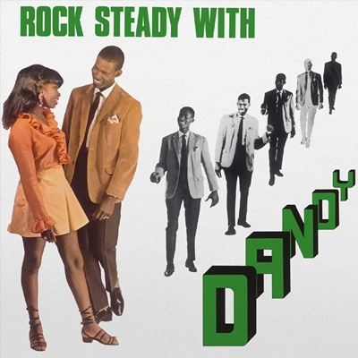 Rock Steady With Dandy