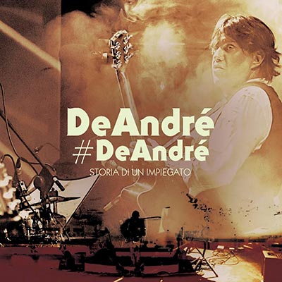 DeAndré # DeAndré - Storia di un Impiegato