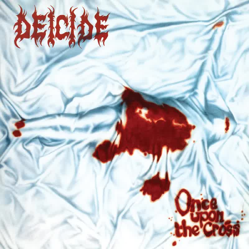 Deicide - Once upon the Cross