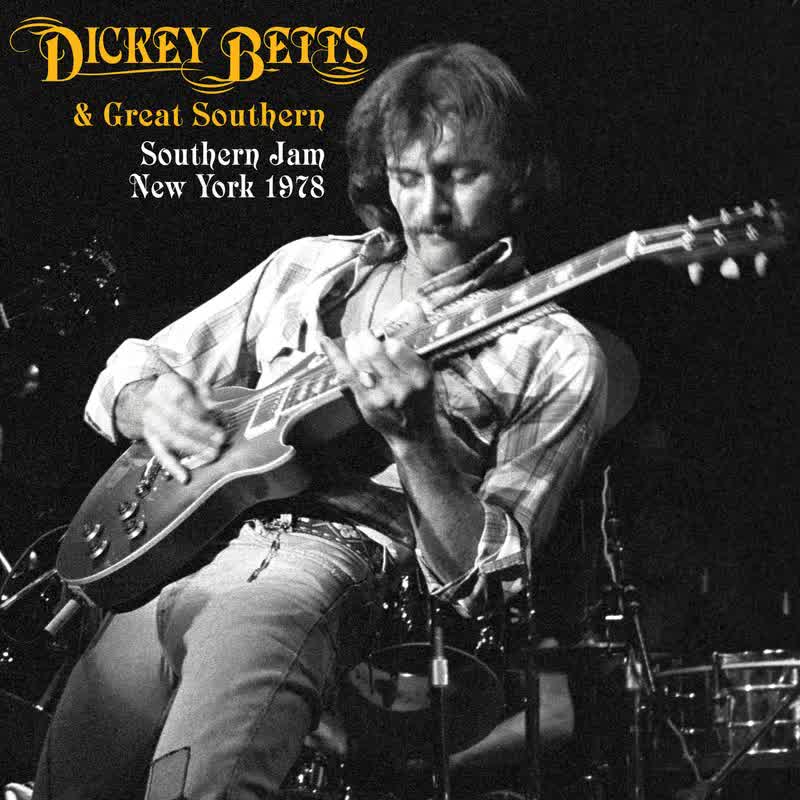 Dickey Betts &amp; Great Southern - Southern Jam New York 1978