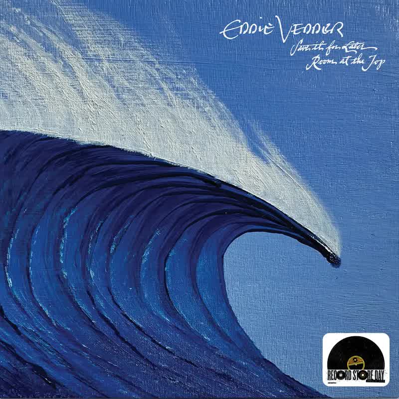 Eddie Vedder - Save It For Later/Room At The Top