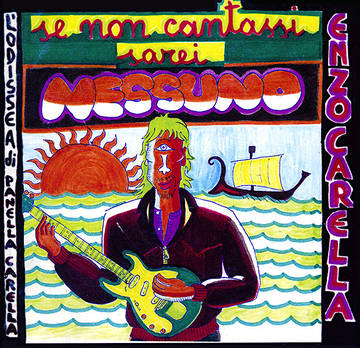 Enzo Carella - Se Non Cantassi Sarei Nessuno