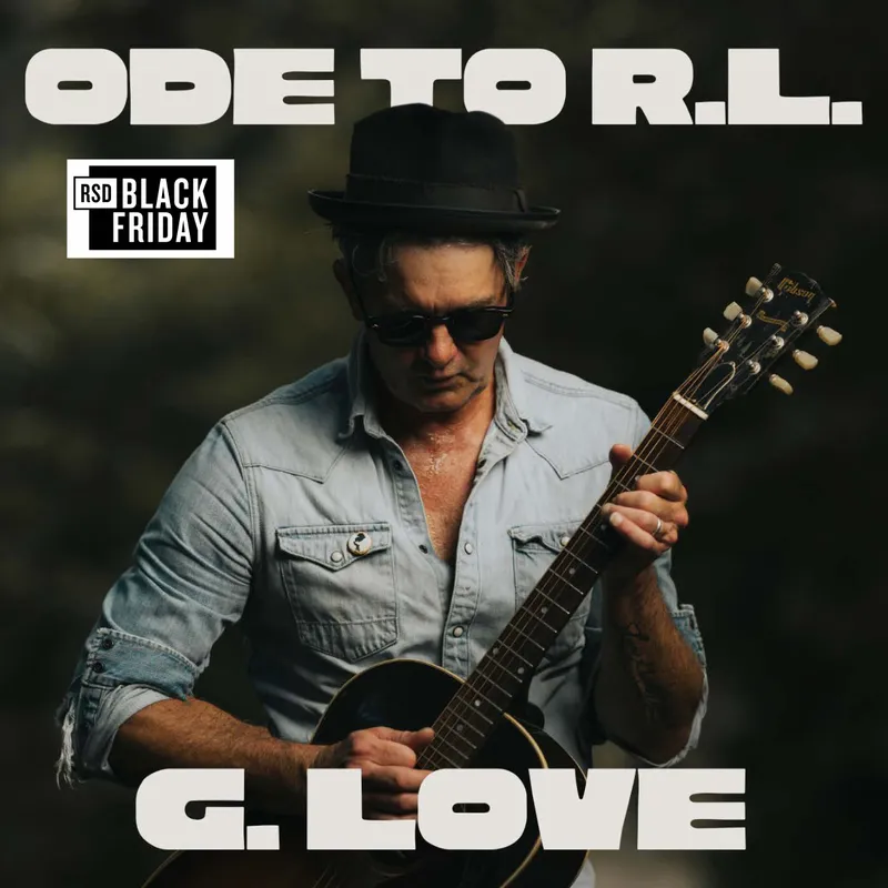  G. Love &amp; Special Sauce - Ode to R.L. Boyce