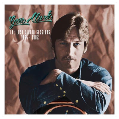 Gene Clark - The Lost Studio Sessions 1964-1982