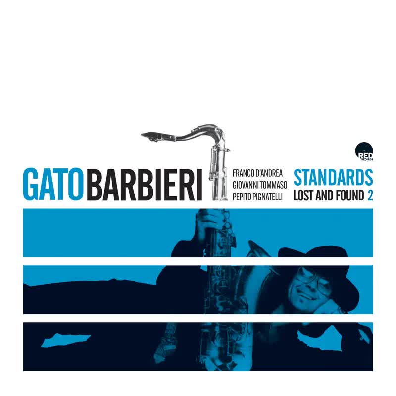Gato Barbieri - Standards Lost and Found 2