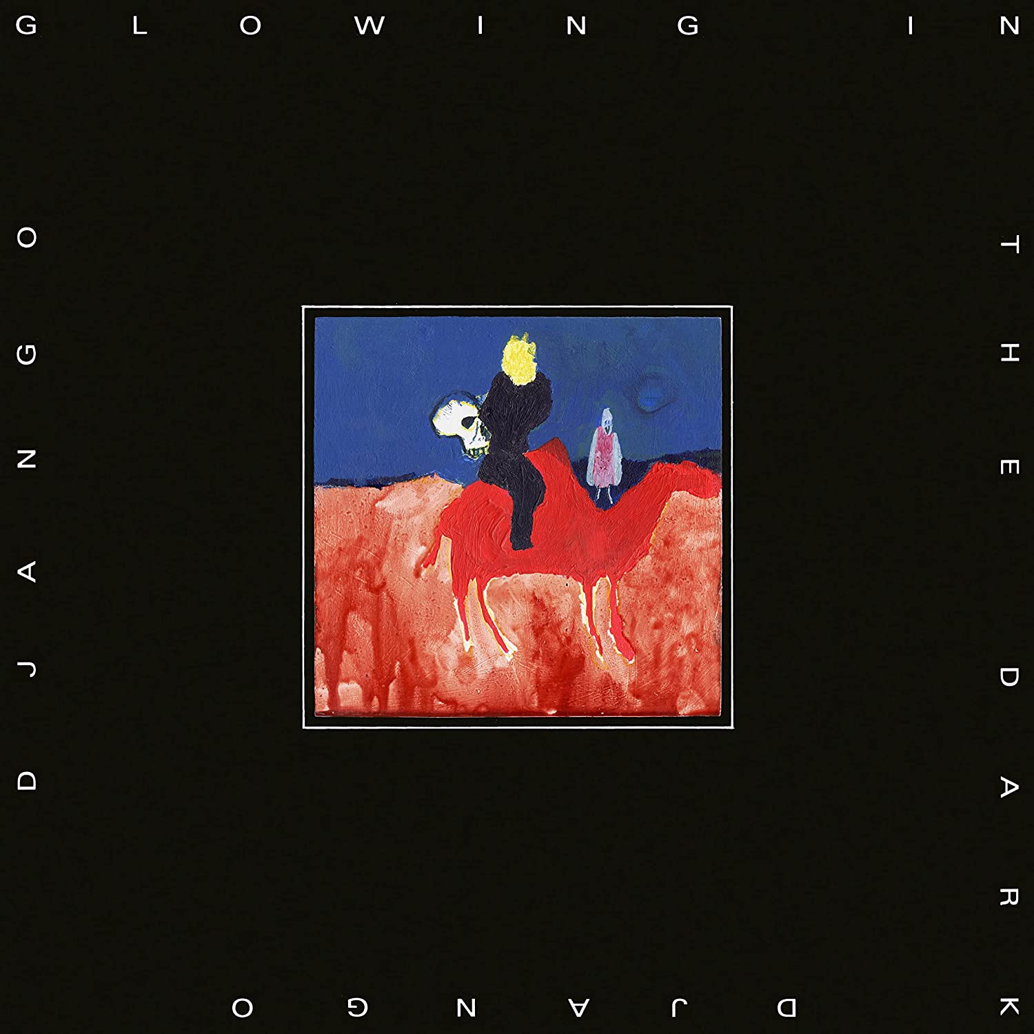 Glowing in the Dark LP