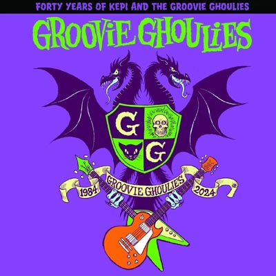 Groovie Ghoulies - 40 Years of Kepi &amp; The Groovie Ghoulies