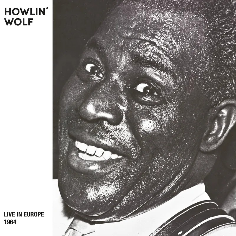 Howlin' Wolf - Live in Europe