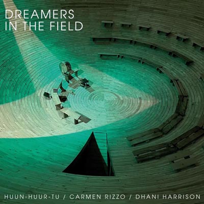Huun-Huur-Tu, Rizzo &amp; Dhani Harrison - Dreamers In The Field
