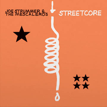 Joe Strummer &amp; The Mescaleros - Streetcore