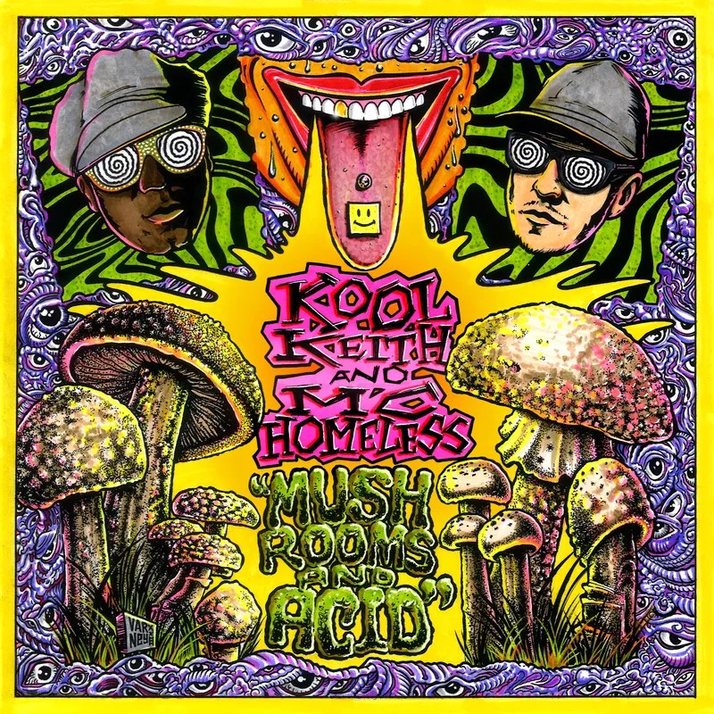 Kool Keith & MC Homeless - Mushrooms & Acid