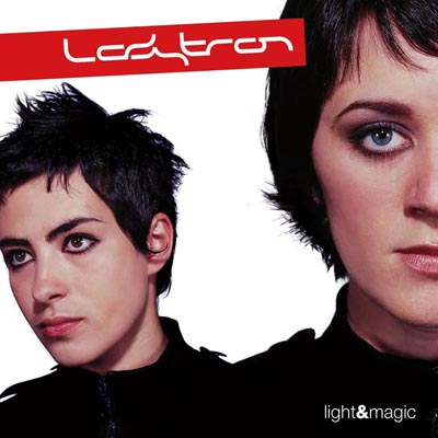 Ladytron - Light &amp; Magic
