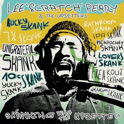 Lee "Scratch" Perry &amp; The Upsetters - Skanking With The Upsetter