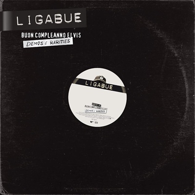 Buon Compleanno Elvis - Demos &amp; Rarities