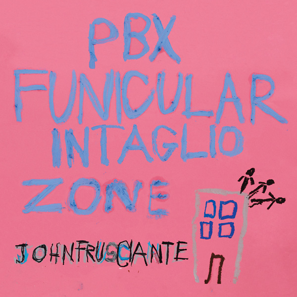 PBX Funicular Intaglio Zone LP - Vinile John Frusciante 