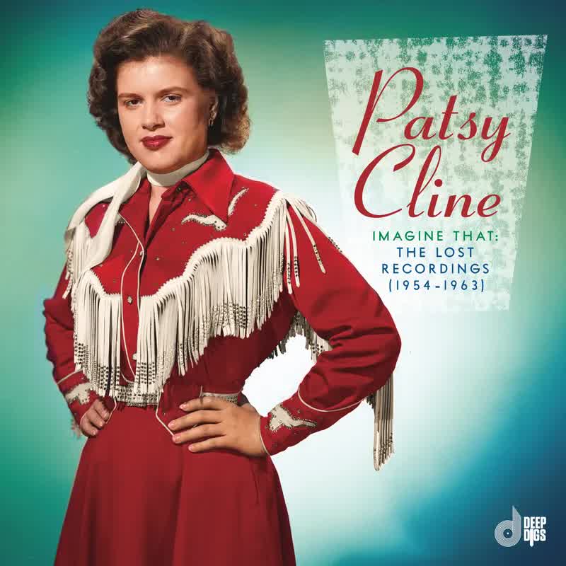Patsy Cline - Imagine That: The Lost Recordings