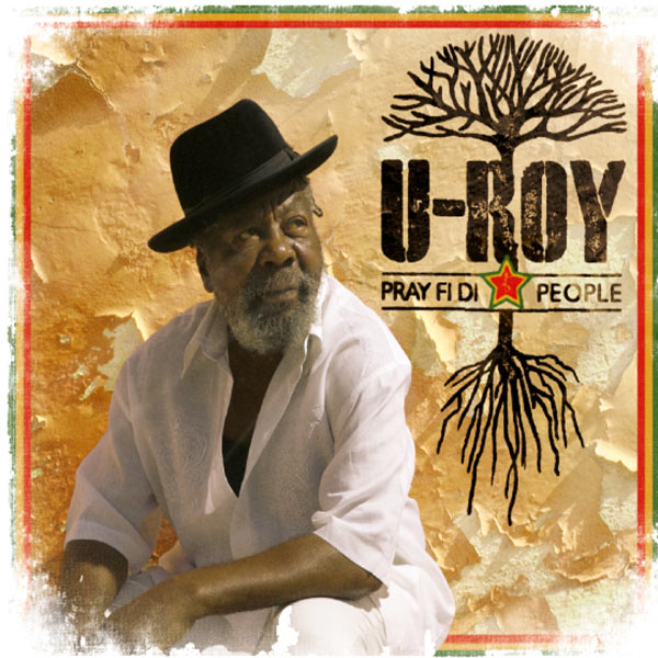 Pray Fi Di People LP - Vinile U-Roy 