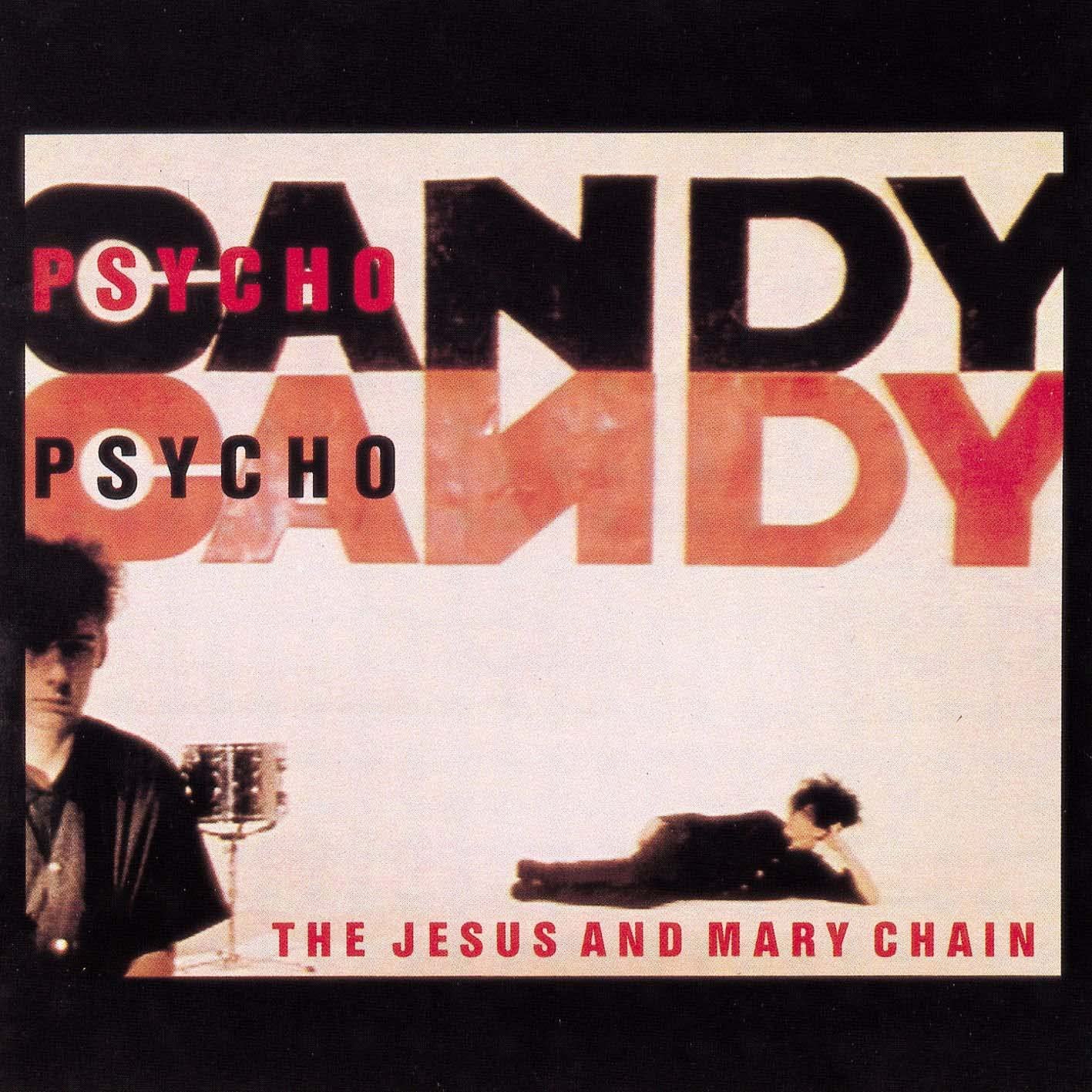 Psychocandy LP