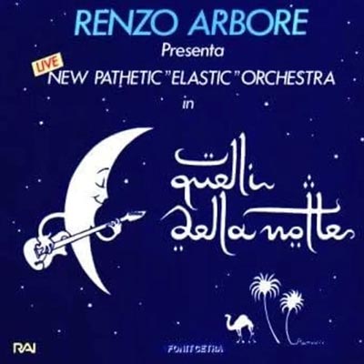 Renzo Arbore -  Quelli Della Notte