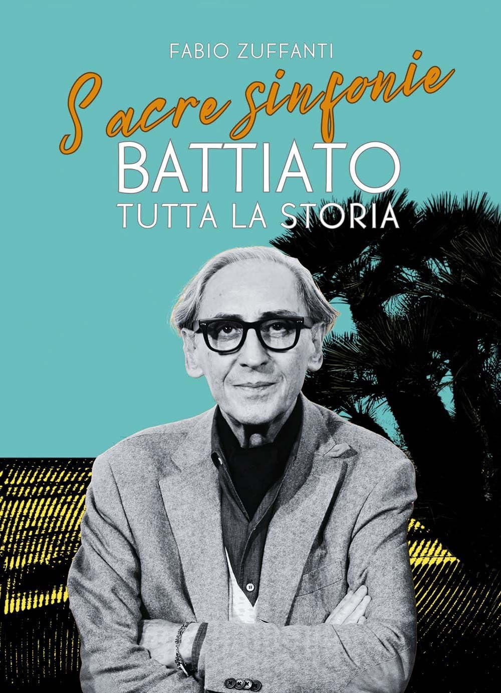Sacre sinfonie. Battiato: tutta la storia