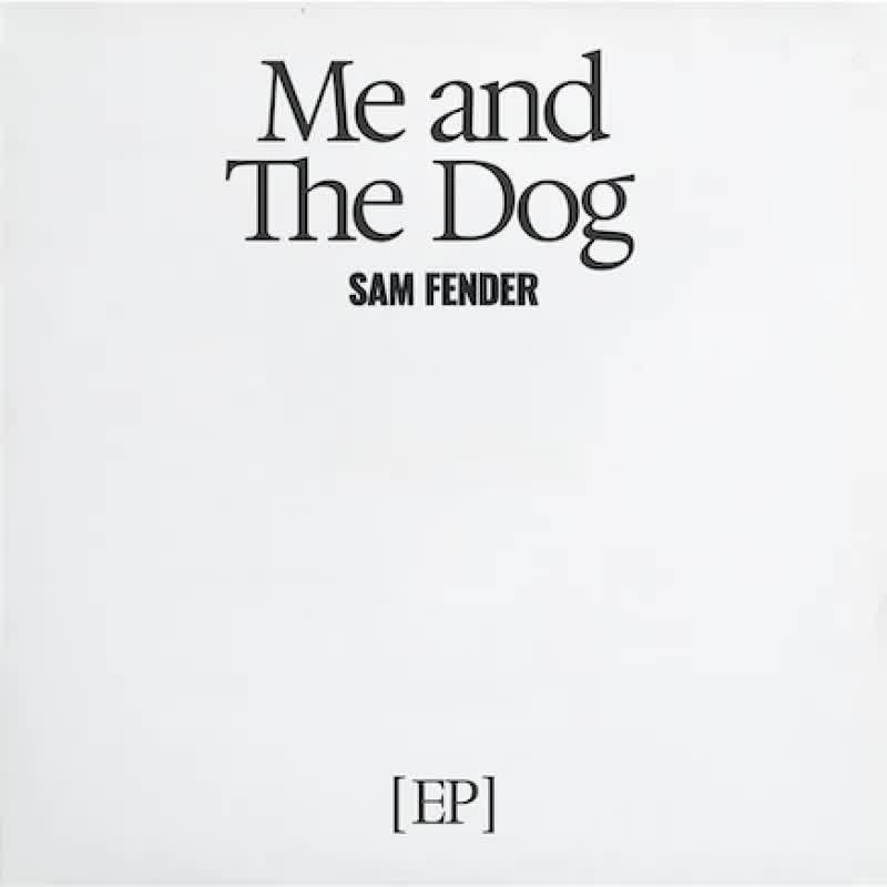 Sam Fender - Me and The Dog