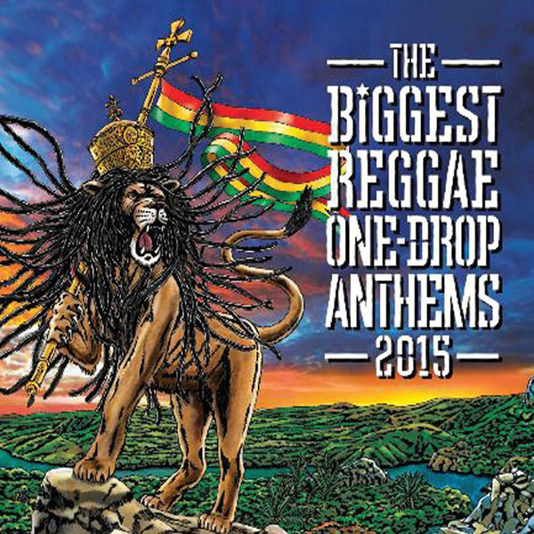 The Biggest Reggae One-Drop Anthems