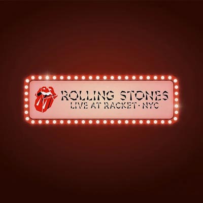 The Rolling Stones - Live at Racket, NYC