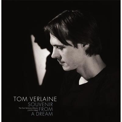 Tom Verlaine - Souvenir From A Dream: The Tom Verlaine Albums (1979-1984)