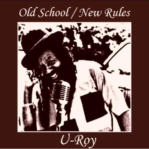 Old School/New Rules LP - U-Roy Vinile