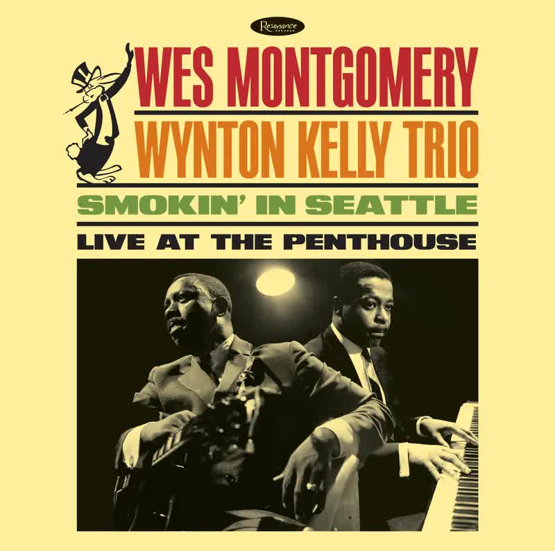 Wes Montgomery/Wynton Kelly Trio - Smokin’ In Seattle