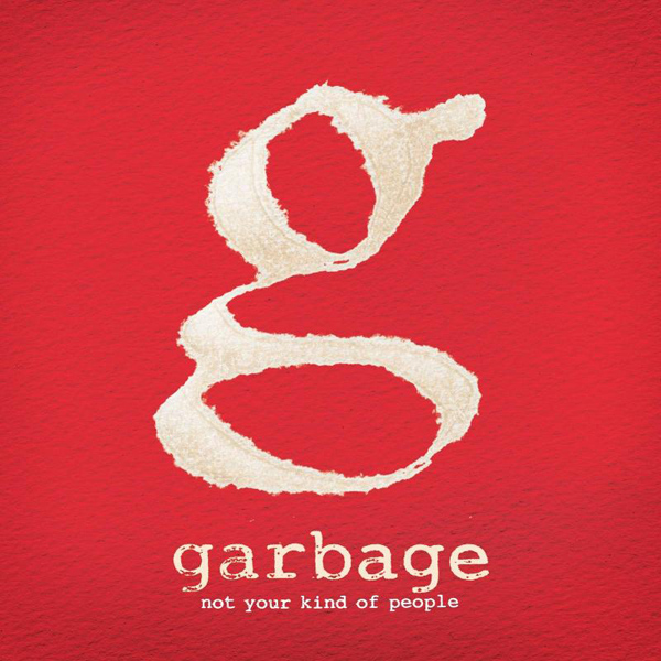 Not Your Kind of People 2xLP | Vinile Garbage